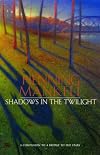 Shadows in the Twilight