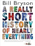 A Really Short History Of Nearly Everything