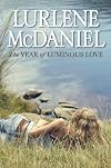 The Year of Luminous Love