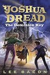 Joshua Dread: The Dominion Key