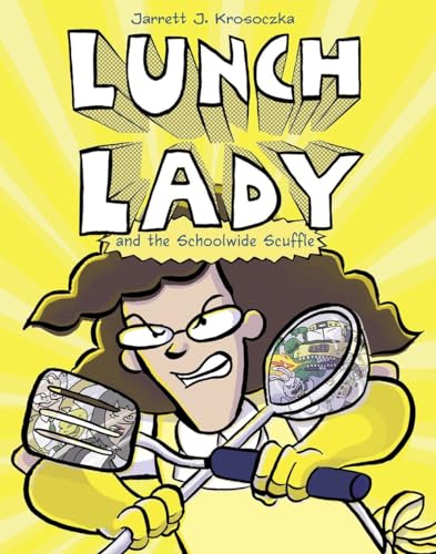Lunch Lady and the Schoolwide Scuffle book cover