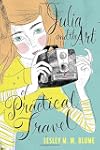 Julia and the Art of Practical Travel