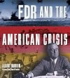 FDR and the American Crisis