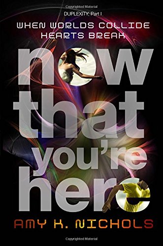 Now That You're Here