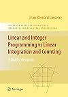 Linear and Integer Programming vs Linear Integration and Counting: A Duality Viewpoint