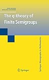 The Qtheory Of Finite Semigroups
