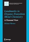 Landmarks in Organo-Transition Metal Chemistry: A Personal View (Profiles in Inorganic Chemistry)