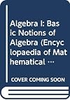 Algebra I : basic notions of algebra