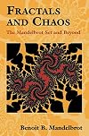 Fractals and Chaos: The Mandelbrot Set and Beyond