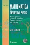Mathematica for Theoretical Physics: Electrodynamics, Quantum Mechanics, General Relativity, and Fractals