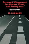 Pavement Management for Airports, Roads, and Parking Lots