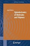 Optoelectronics of Molecules and Polymers