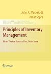 Principles of Inventory Management: When You Are Down to Four, Order More (Springer Series in Operations Research and Financial Engineering)