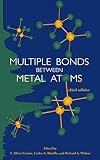 Multiple Bonds between Metal Atoms