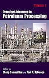 Practical Advances in Petroleum Processing