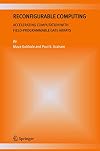 Reconfigurable Computing: Accelerating Computation with Field-Programmable Gate Arrays