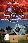 CCD Astrophotography: High-Quality Imaging from the Suburbs