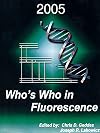 Who's Who in Fluorescence 2005