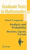 Analysis and Probability: Wavelets, Signals, Fractals