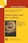 Mathematics and the Aesthetic: New Approaches to an Ancient Affinity