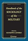 Handbook of the Sociology of the Military (Handbooks of Sociology and Social Research)