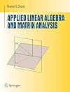 Applied Linear Algebra and Matrix Analysis