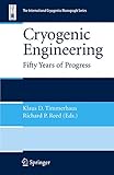 Cryogenic Engineering Fifty Years Of Progress