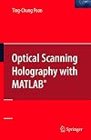 Optical Scanning Holography with MATLAB®