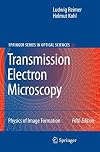 Transmission Electron Microscopy: Physics of Image Formation (Springer Series in Optical Sciences)