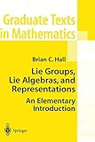 Lie Groups Lie Algebras And Representations An Elementary Introduction