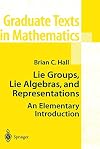 Lie Groups, Lie Algebras, and Representations: An Elementary Introduction