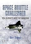 Space Shuttle Challenger: Ten Journeys into the Unknown (Springer Praxis Books / Space Exploration)