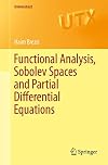 Functional Analysis, Sobolev Spaces and Partial Differential Equations (Universitext)