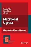 Educational Algebra: A Theoretical and Empirical Approach (Mathematics Education Library)