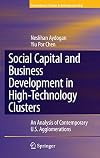 Social Capital and Business Development in High-Technology Clusters An Analysis of Contemporary U.S. Agglomerations