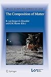 The Composition of Matter Symposium honouring Johannes Geiss on the occasion of his 80th birthday
