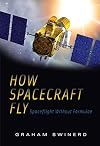 How Spacecraft Fly: Spaceflight Without Formulae