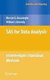 SAS for Data Analysis: Intermediate Statistical Methods (Statistics and Computing)
