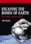 Escaping the Bonds of Earth: The Fifties and the Sixties (Springer Praxis Books)