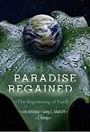 Paradise Regained: The Regreening of Earth