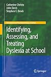 Identifying, Assessing, and Treating Dyslexia at School (Developmental Psychopathology at School)