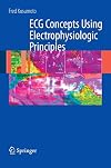 ECG Interpretation: From Pathophysiology to Clinical Application