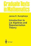 Introduction To Lie Algebras And Representation Theory Graduate Texts In Mathematics
