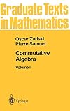 Commutative Algebra Volume 1