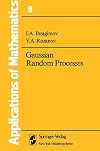 Gaussian Random Processes (Applications of Mathematics, Vol 9)
