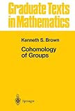 Cohomology Of Groups Graduate Texts In Mathematics No 87