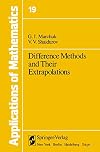 Difference Methods and Their Extrapolations (Stochastic Modelling and Applied Probability)