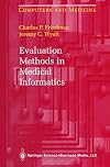 Evaluation Methods in Biomedical Informatics