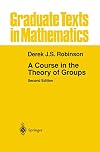 A Course in the Theory of Groups