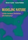 Modeling Nature: Cellular Automata Simulations with Mathematica